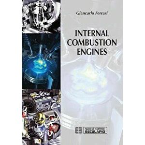 Internal Combustion Engines, Paperback - Giancarlo Ferrari imagine
