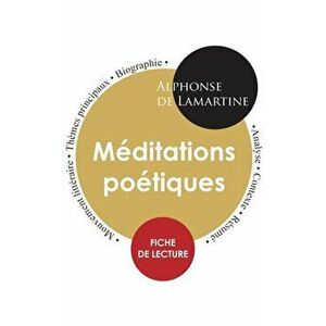 Fiche de lecture Méditations poétiques (Étude intégrale), Paperback - Alphonse De Lamartine imagine