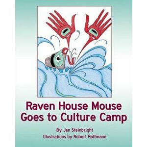 Raven House Mouse Goes to Culture Camp, Paperback - Jan Steinbright imagine