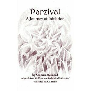 Parzival: A Journey of Initiation, Hardcover - Séamus Maynard imagine