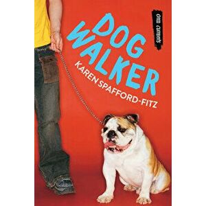Dog Walker, Hardcover - Karen Spafford-Fitz imagine