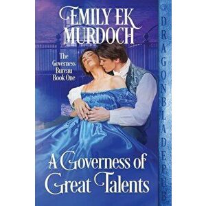 A Governess of Great Talents, Paperback - Emily E. K. Murdoch imagine
