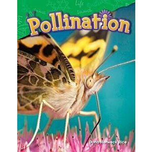 Pollination, Paperback - Dona Herweck Rice imagine