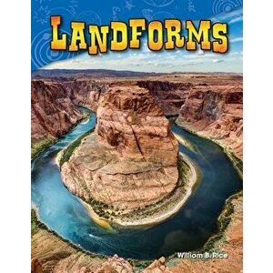 Landforms, Paperback - William B. Rice imagine