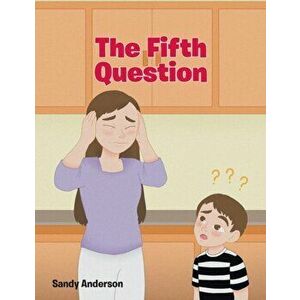 The Fifth Question, Paperback - Sandy Anderson imagine