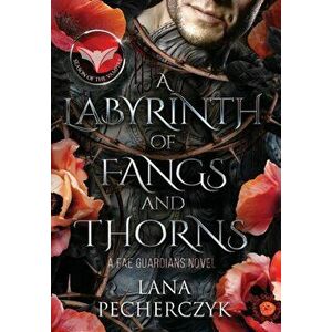 A Labyrinth of Fangs and Thorns: Season of the Vampire, Hardcover - Lana Pecherczyk imagine