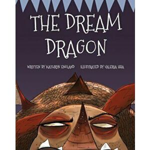 The Dream Dragon, Paperback - Kathyrn England imagine