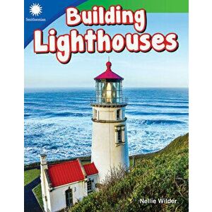 Building Lighthouses, Paperback - Nellie Wilder imagine