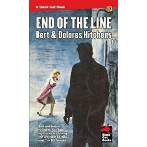 End of the Line, Paperback - Bert &. Dolores Hitchens imagine