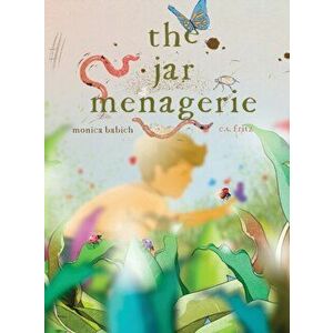 The jar menagerie, Hardcover - Monica Hope-Jones Babich imagine