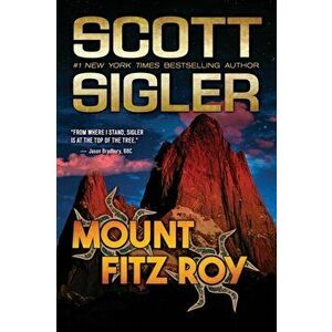 Mount Fitz Roy, Paperback - Scott Sigler imagine