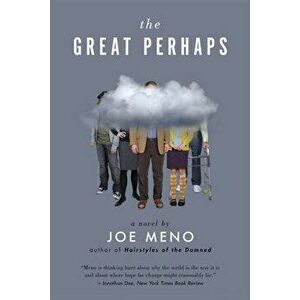 Great Perhaps, Paperback - Joe Meno imagine