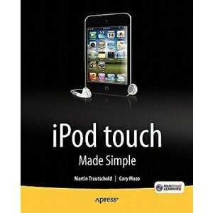 iPod Touch Made Simple, Paperback - Martin Trautschold imagine