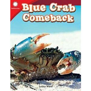 Blue Crab Comeback, Paperback - Lesley Ward imagine