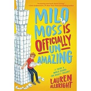 Milo Moss Is Officially Un-Amazing, Paperback - Lauren Allbright imagine