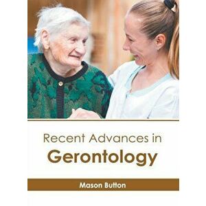 Recent Advances in Gerontology, Hardcover - Mason Button imagine