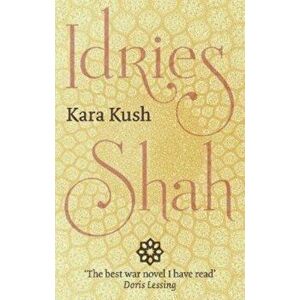 Kara Kush, Hardcover - Idries Shah imagine