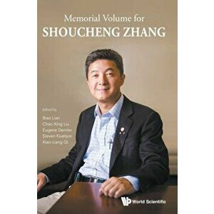 Memorial Volume for Shoucheng Zhang, Hardcover - Xiaoliang Qi imagine
