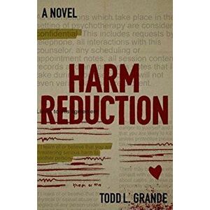 Harm Reduction, Paperback - Todd Grande imagine