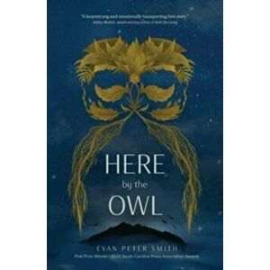 Here by the Owl, Paperback - Evan Peter Smith imagine