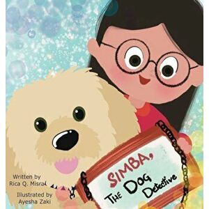 Simba, The Dog Detective, Hardcover - Rica Q. Misra imagine