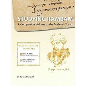 Studying Rambam. A Companion Volume to the Mishneh Torah.: Comprehensive Summary Volume 5., Hardcover - Baruch Bradley Davidoff imagine