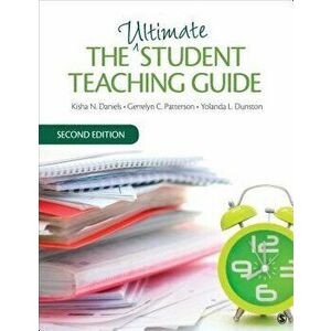 The Ultimate Student Teaching Guide, Paperback - Kisha N. Daniels imagine