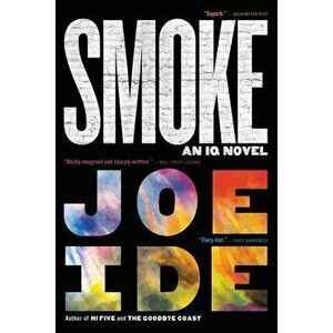 Smoke, Paperback - Joe Ide imagine