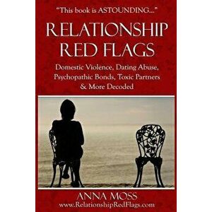 The Big Book of Relationship Red Flags, Paperback - Anna Moss imagine