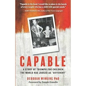 Capable: A Story of Triumph For Children the World has Judged as "Different", Paperback - Deborah Winking imagine