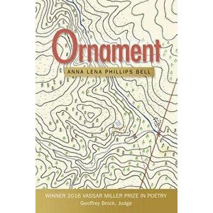 Ornament, Paperback - Anna Lena Phillips Bell imagine