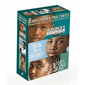 Christopher Paul Curtis 3-Book Boxed Set: The Watsons Go to Birmingham--1963; Bud, Not Buddy; The Mighty Miss Malone - Christopher Paul Curtis imagine
