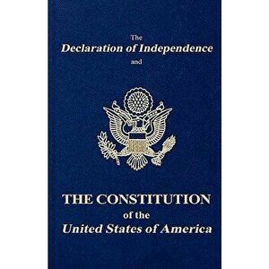 The Constitution of the United States of America, with the Bill of Rights and All of the Amendments; The Declaration of Independence; And the Articles imagine