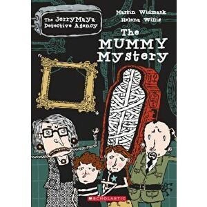 The Jerrymaya Detective Agency: The Mummy Mystery, Paperback - Martin Widmark imagine
