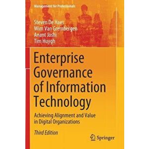Enterprise Governance of Information Technology: Achieving Alignment and Value in Digital Organizations, Paperback - Steven de Haes imagine