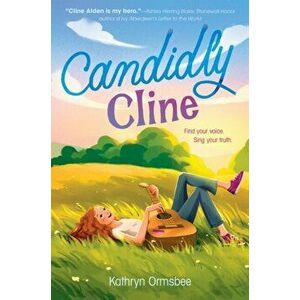 Candidly Cline, Hardcover - Kathryn Ormsbee imagine