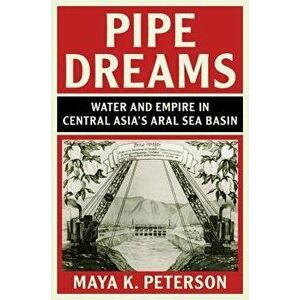 Pipe Dreams, Hardcover - Maya K. Peterson imagine