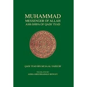 Muhammad Messenger of Allah, Hardcover - Qadi Iyad imagine