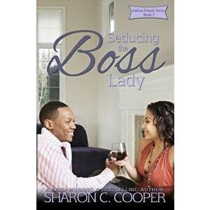 Seducing the Boss Lady, Paperback - Sharon C. Cooper imagine