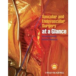 Vascular and Endovascular Surgery at a Glance, Paperback - Morgan McMonagle imagine
