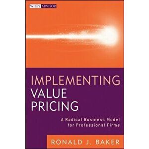Implementing Value Pricing, Hardcover - Ronald J. Baker imagine