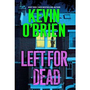 Left for Dead, Paperback - Kevin O'Brien imagine