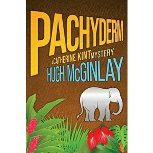 Pachyderm, Paperback - Hugh McGinlay imagine