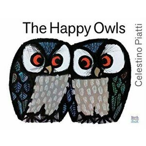 The Happy Owls, Hardcover - Celestino Piatti imagine
