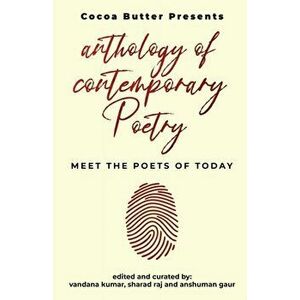 Anthology of Contemporary Poetry: Meet the Poets of Today, Paperback - *** imagine