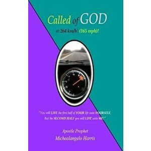 Called of GOD at 264 km/h (165 mph)!, Hardcover - Michealangelo Harris imagine