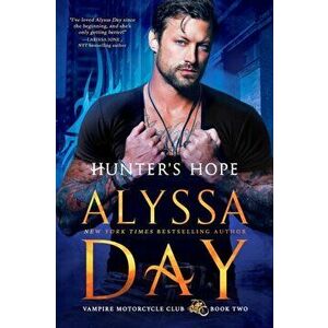 Hunter's Hope, Paperback - Alyssa Day imagine