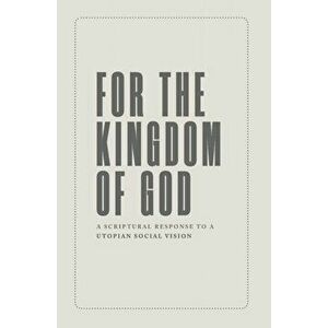 For the Kingdom of God, Paperback - Joseph Boot imagine
