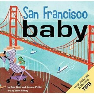 San Francisco Baby, Board book - Tess Shea imagine