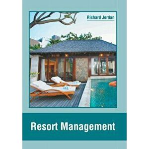 Resort Management, Hardcover - Richard Jordan imagine